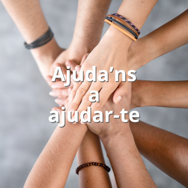 Ajuda’ns a ajudar-te